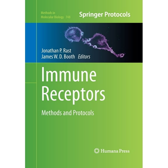 Methods in Molecular Biology Immune Receptors: Methods and Protocols, Book 748, (Paperback)