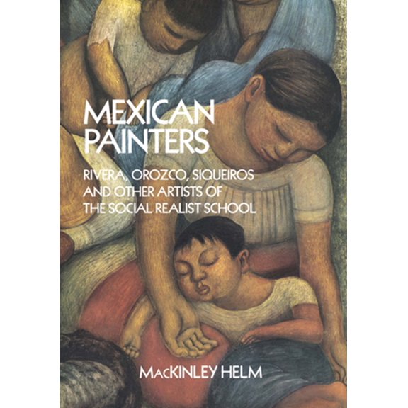 Pre-Owned Mexican Painters: Rivera, Orozco, Siqueiros, and Other Artists of the Social Realist School (Paperback) 0486260283 9780486260280