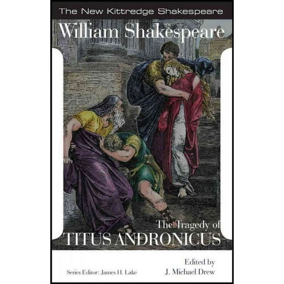 New Kittredge Shakespeare: The Tragedy of Titus Andronicus (Edition 1) (Paperback)