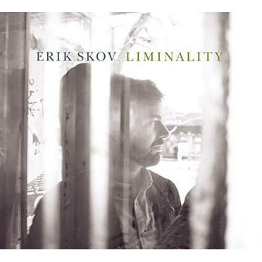 Erik Skov - Liminality - Music & Performance - CD