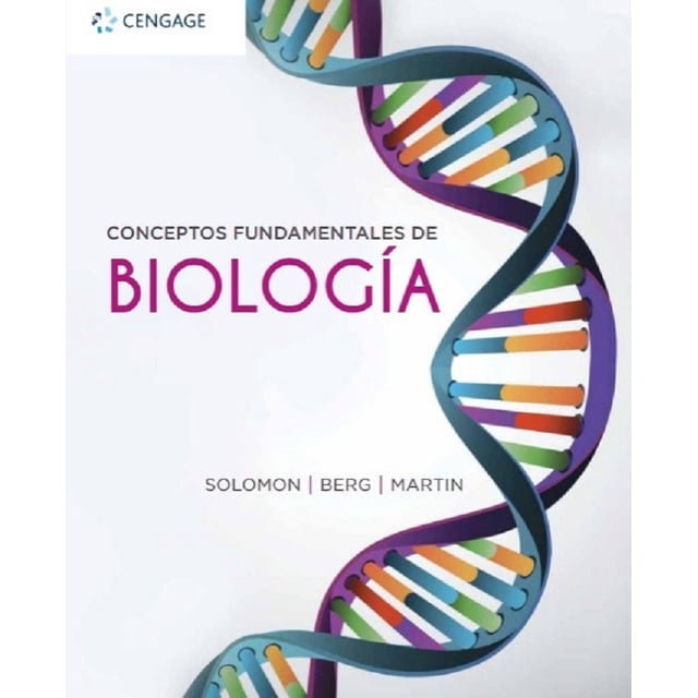 CONCEPTOS FUNDAMENTALES DE BIOLOGIA CENGAGE LEARNING ELDRA P. SOLOMON