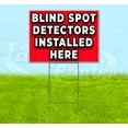 thumbnail image 1 of Blind Spot Detectors Installed Here (18" x 24") Yard Sign, Includes Metal Step Stake, 1 of 6