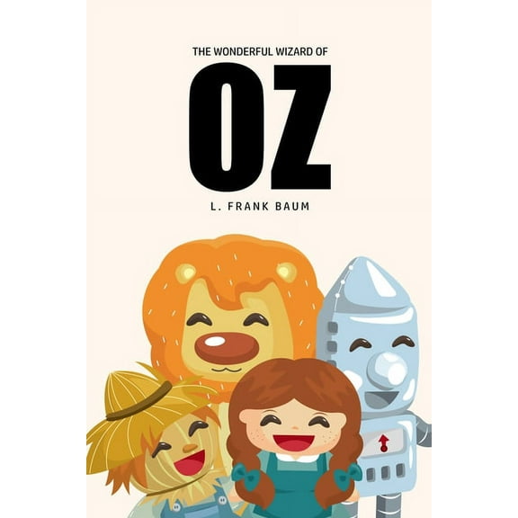 The Wonderful Wizard of Oz, (Paperback)
