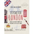 thumbnail image 1 of Pre-Owned Citysketch London: Nearly 100 Creative Prompts for Sketching the City on the Thames (Volume 3) (Flexibound) 1937994554 9781937994556, 1 of 1
