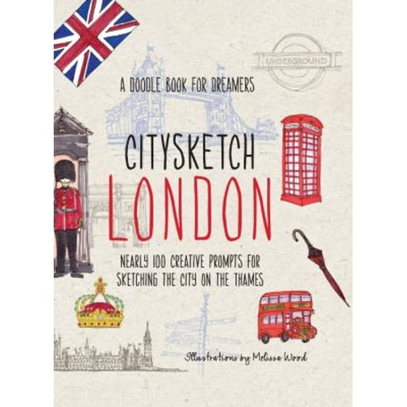 Pre-Owned Citysketch London: Nearly 100 Creative Prompts for Sketching the City on the Thames (Volume 3) (Flexibound) 1937994554 9781937994556