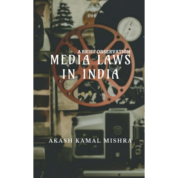 Media Laws In India, (Paperback)