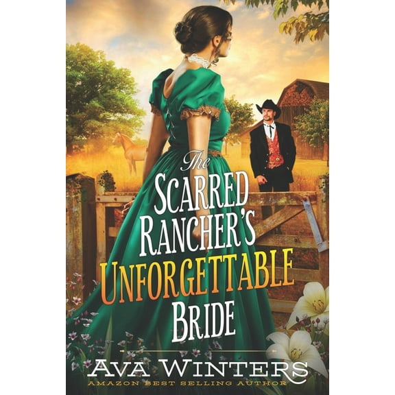 The Scarred Rancher's Unforgettable Bride, (Paperback)