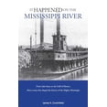 thumbnail image 1 of Pre-Owned It Happened on the Mississippi River (Paperback) 0762748222 9780762748228, 1 of 1