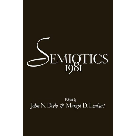 Semiotics 1981, (Paperback)