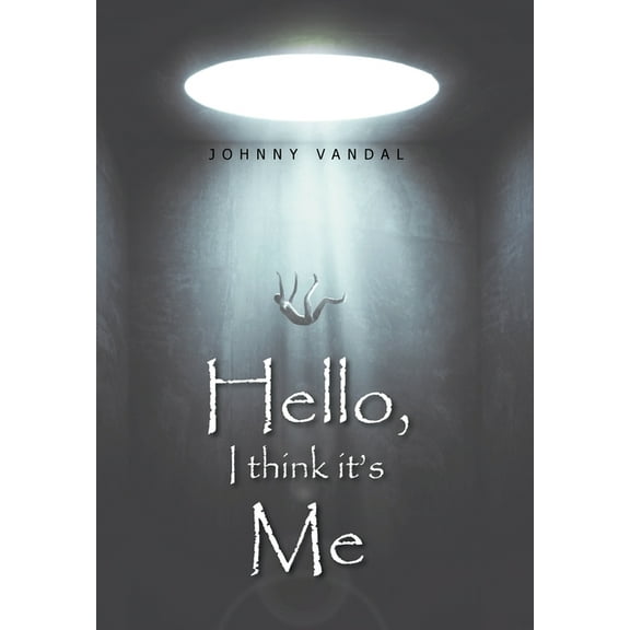 Hello, I Think It's Me (Hardcover)