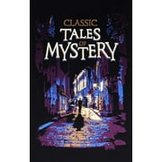 Leather-bound Classics: Classic Tales of Mystery (Hardcover)