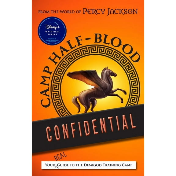 From the World of Percy Jackson Camp Half-Blood Confidential: Your Real Guide to the Demigod Training Camp, (Paperback)