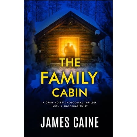 Pre-Owned The Family Cabin: A gripping psychological thriller with a shocking twist 9798376106280 Paperback