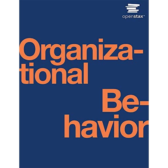 Pre-Owned Organizational Behavior by OpenStax Paperback