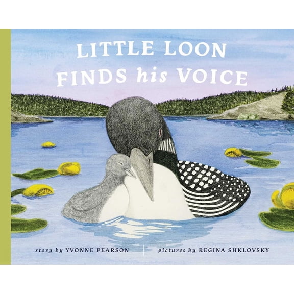 Little Loon Finds His Voice, (Hardcover)
