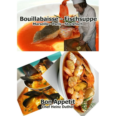 Bouillabaisse - Fischsuppe - eBook