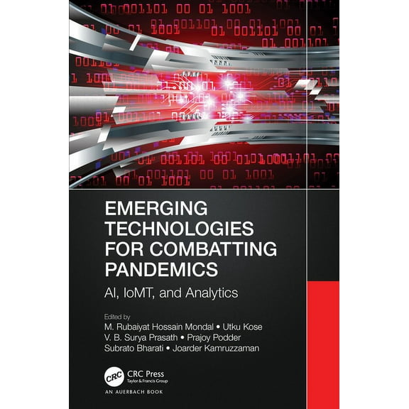 Emerging Technologies for Combatting Pandemics: AI, IoMT, and Analytics, (Paperback)