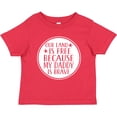 thumbnail image 3 of Inktastic Military Daddy is Brave Land is Free Boys or Girls Toddler T-Shirt, 3 of 5
