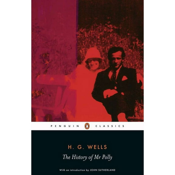Penguin Classics The History of Mr. Polly, (Paperback)