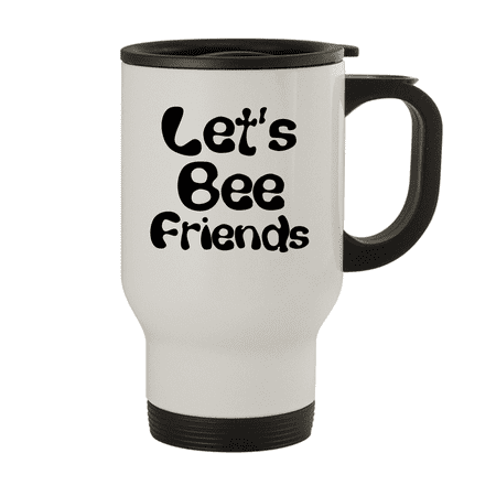 

Let s Bee Friends - 14oz Stainless Steel Travel Mug White