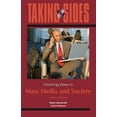 thumbnail image 1 of Pre-Owned Taking Sides: Clashing Views in Mass Media and Society (Paperback) 0078050413 9780078050411, 1 of 1