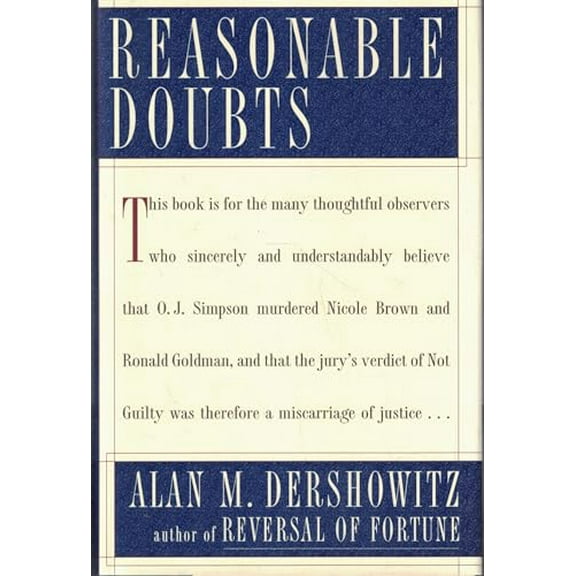 Pre-Owned Reasonable Doubts: O.J.Simpson Case and the Criminal Justice System Paperback