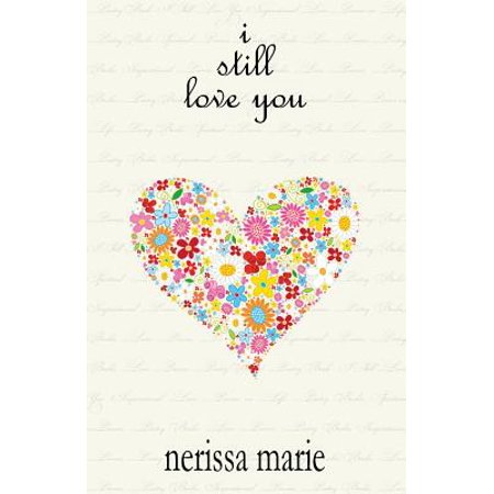 Poetry Book - I Still Love You (Inspirational Love Poems on Life, Poetry Books, Spiritual Poems, Poetry Books, Love Poems, Poetry Books, Inspirational Poems, Poetry Books, Love Poems, Poetry
