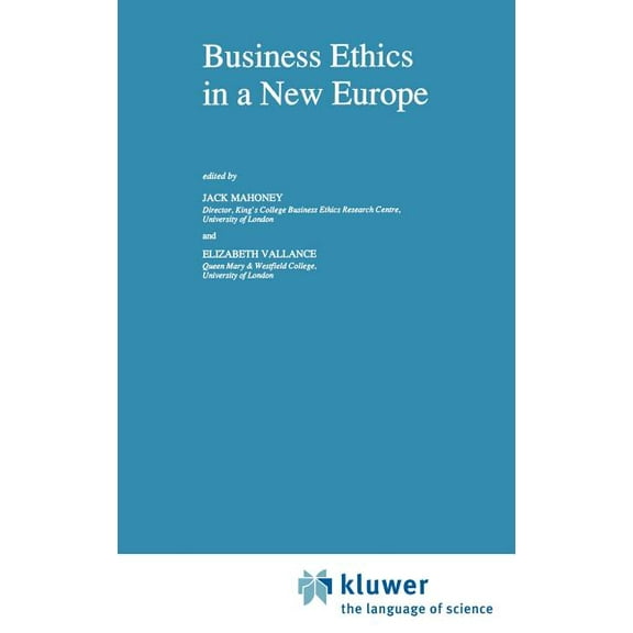 Issues in Business Ethics Business Ethics in a New Europe, Book 3, (Hardcover)