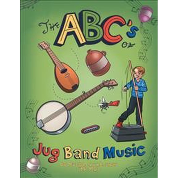 The Abc's of Jug Band Music (Paperback) by Morgan Cochneuer