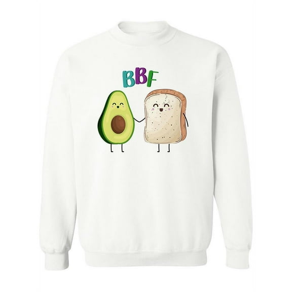 Toast And Avocado Bbf Sweatshirt Women -SPIdeals Designs, Female Large