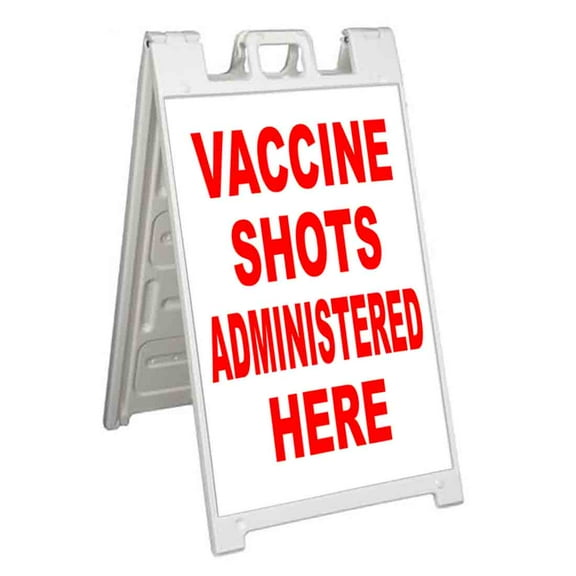 Vaccine Shots Administered Here (24" X 36") Standard A-Frame Signicade, Includes Decal Applied To Stand