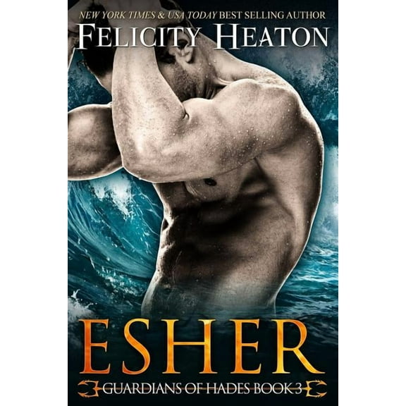 Esher: Guardians of Hades Romance Series (Paperback) by Felicity Heaton