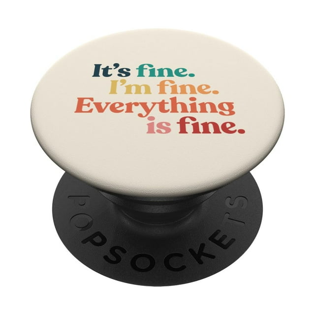Empuñadura adhesiva sarcástica sobre salud mental con la letra «I'm fine» de PopSockets