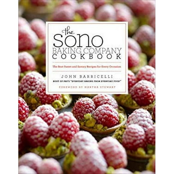 The Sono Baking Company Cookbook : The Best Sweet and Savory Recipes for Every Occasion 9780307449450 Used / Pre-owned