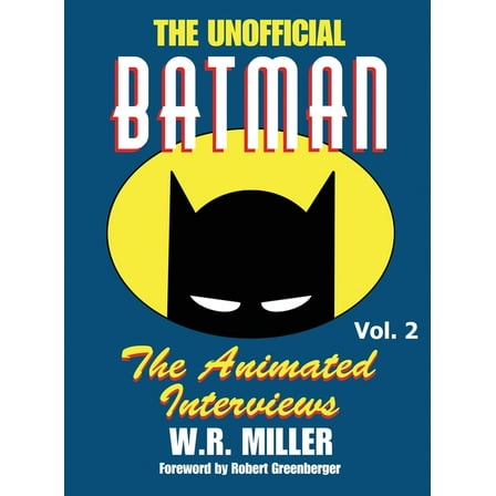 Batman: The Animated Interviews: The Animated Interviews, Volume 2 (hardback), (Hardcover)