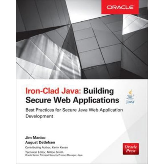 Pre-Owned Iron-Clad Java: Building Secure Web Applications (Paperback) 0071835881 9780071835886