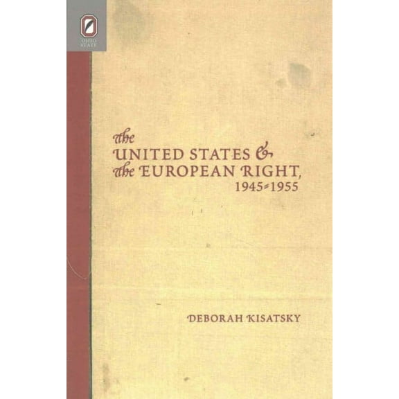 UNITED STATES EUROPEAN RIGHT : 1945-1955 (Paperback)