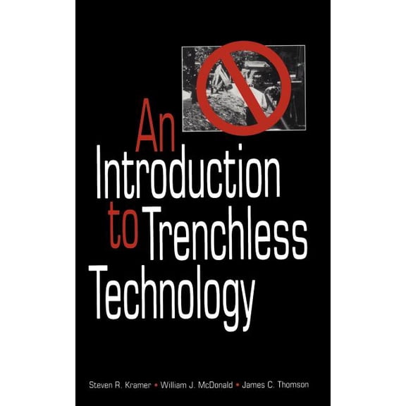 An Introduction to Trenchless Technology, (Hardcover)