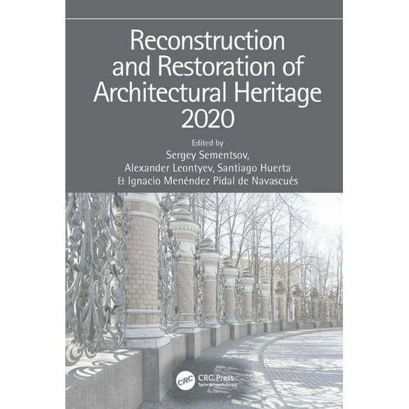 Reconstruction and Restoration of Architectural Heritage, (Hardcover)