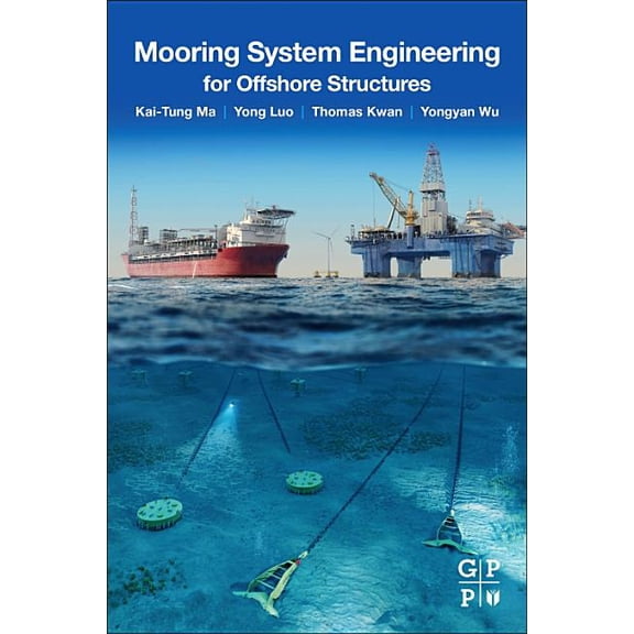 Mooring System Engineering for Offshore Structures, (Paperback)