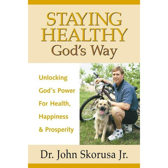 Staying Healthy God's Way, (Paperback)