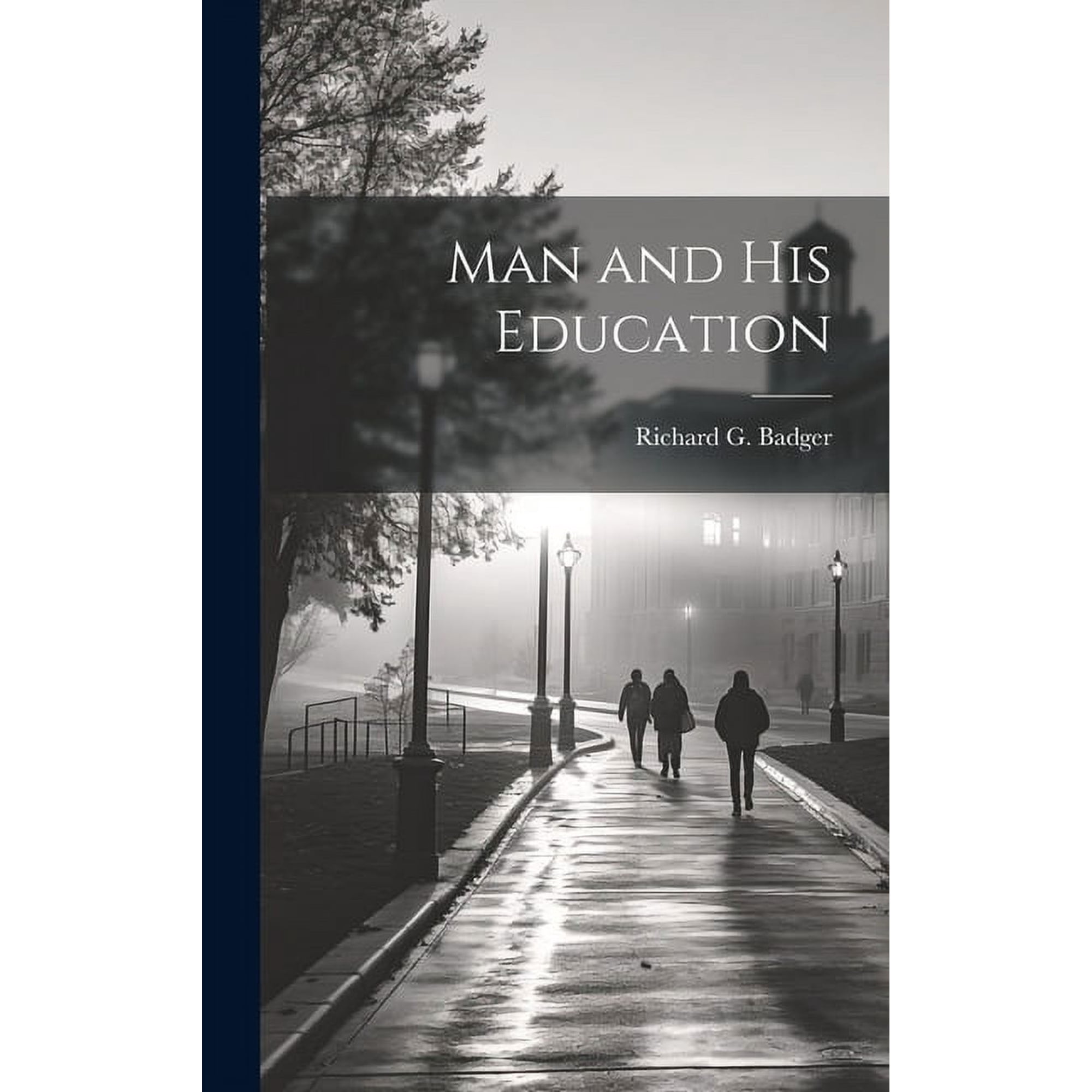 Man and His Education (Hardcover)