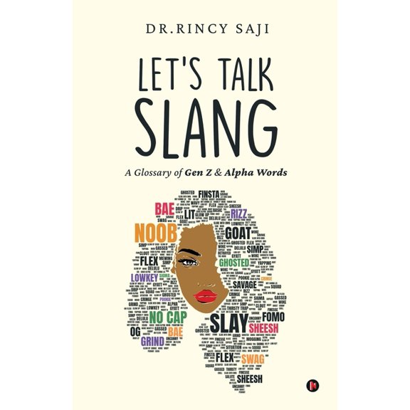 Let's Talk Slang: A Glossary of Gen Z & Alpha Words, (Paperback)