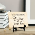 thumbnail image 2 of 'We Hope You Enjoy Your Stay' Table Sign with Easel Stand, 6" x 8", 2 of 4