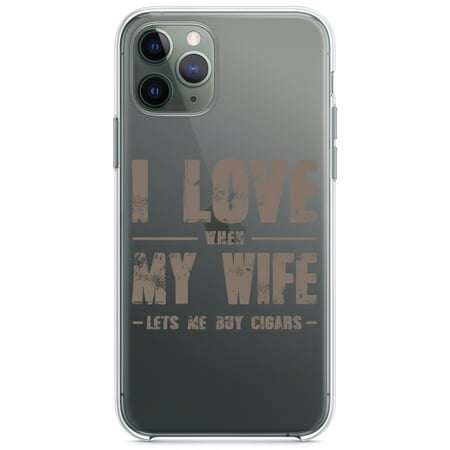 DistinctInk Clear Hybrid Case for Apple iPhone 12 Pro Max (6.7 Screen) - I Love When My Wife Lets Me Buy Cigars - Raised Bezel Screen Guard