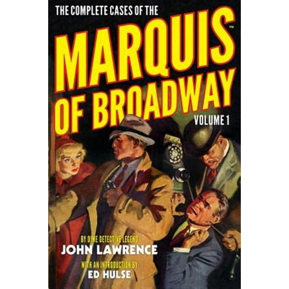 The Marquis of Broadway: The Complete Cases of the Marquis of Broadway, Volume 1 (Paperback)