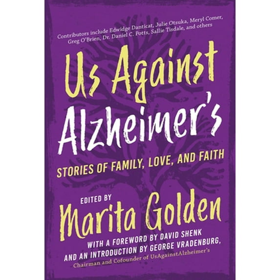 Pre-Owned Us Against Alzheimer's: Stories of Family, Love, and Faith (Hardcover) 1948924145 9781948924146