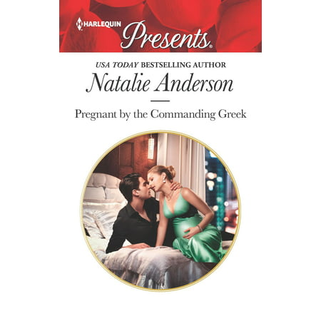 Pregnant by the Commanding Greek (Best Pregnancy Romance Novels)