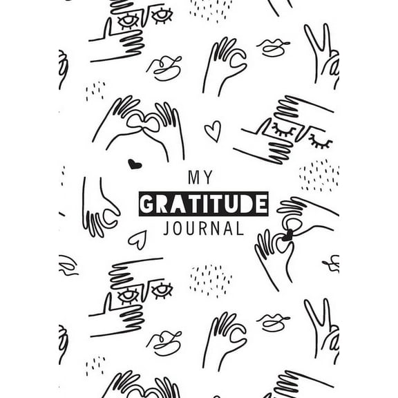 My Gratitude Journal: (Black & White Line Drawing) A 52-Week Daily Guide to Becoming Grateful (Paperback)