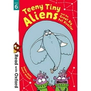 Read With Oxford: Stage 6: Teeny Tiny Aliens And The Great Big Pet Disaster